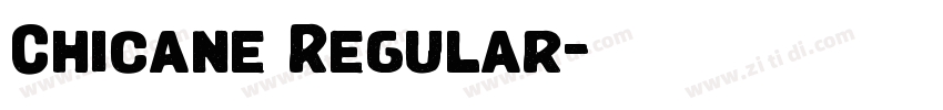 Chicane Regular字体转换